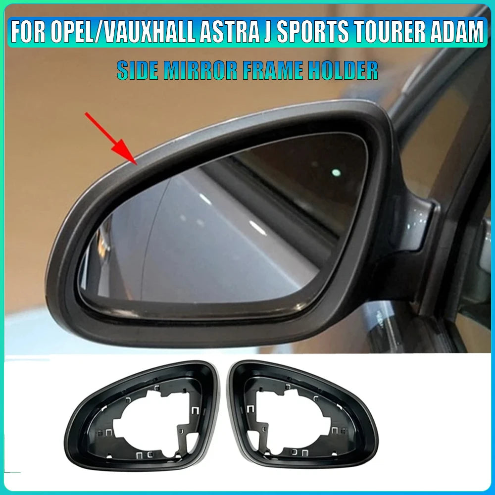 Soporte para marco de espejo lateral para Opel/Vauxhall Astra J 2009-2015 Sports 2009-2015 Tourer 2009-2015 Adam 2012-2018, accesorios para automóviles