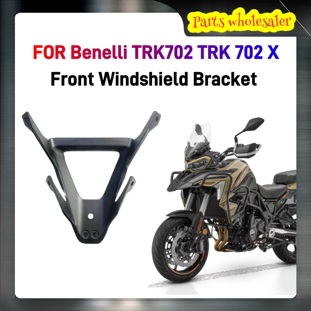 PARA Benelli TRK702 TRK 702 X TRK702X Accesorios Originales Soporte Parabrisas Delantero
